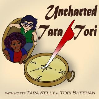 Uncharted Tara/Tori