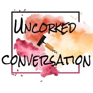UnCorked-N-Conversation