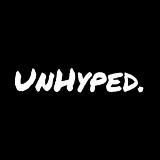 UnHyped.