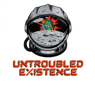 Untroubled Existence