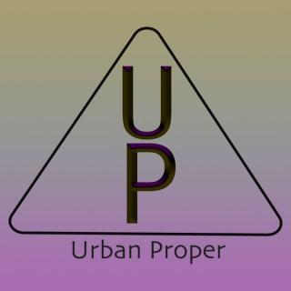 Urban Proper Podcast