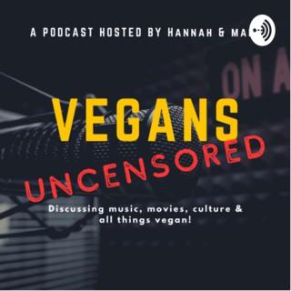 Vegans Uncensored