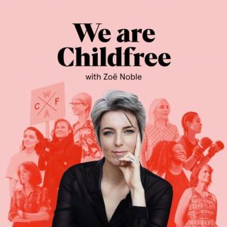 We are Childfree