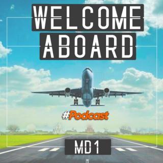 Welcome Aboard - MD1 podcast