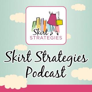 Skirt Strategies
