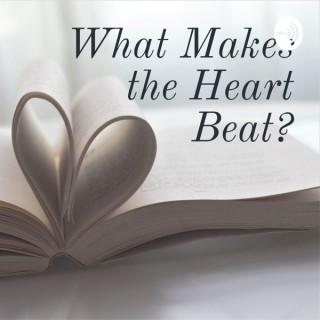 What Makes the Heart Beat?
