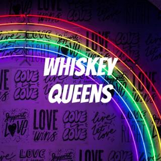 Whiskey Queens