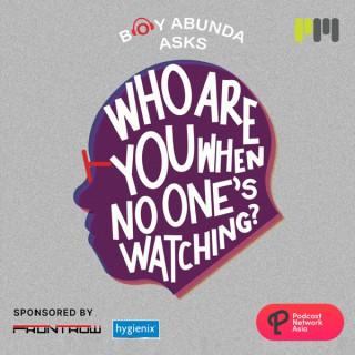 Who Are You When No One's Watching