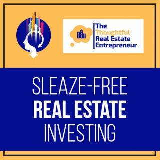 Sleaze-Free Real Estate Investing