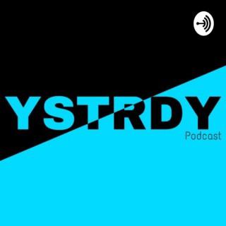 YSTRDY Podcast