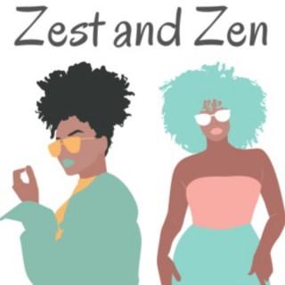Zest and Zen