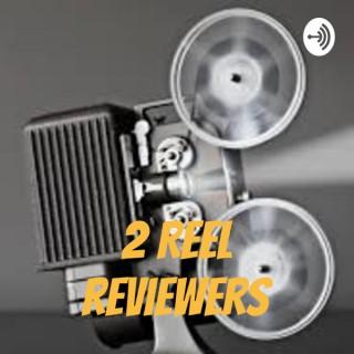 2 Reel Reviewers
