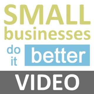 Small Businesses Do it Better
