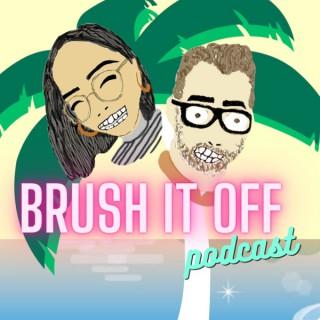 Brush It Off Podcast