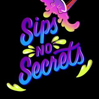 Sips No Secrets