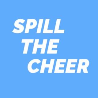Spill The Cheer