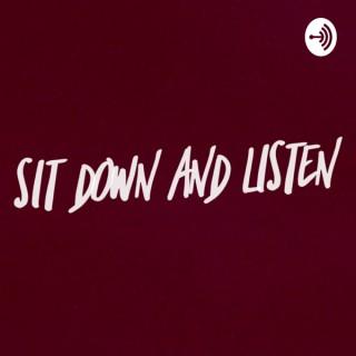 Sit Down And Listen