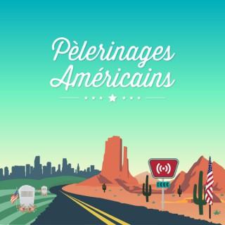 Pèlerinages Américains