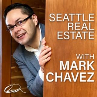 Seattle Real Estate with Mark Chavez