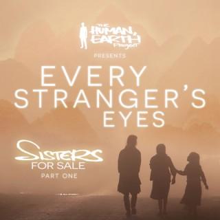Sisters for Sale: Every Stranger's Eyes