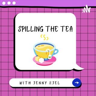 Spilling the Tea with Jenny & Jel