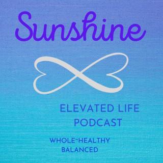 Sunshine Infinity-Elevated Life Podcast
