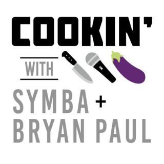 Symba & Bryan Paul's Podcast