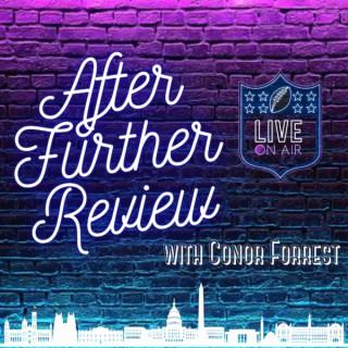 After Further Review with Conor Forrest
