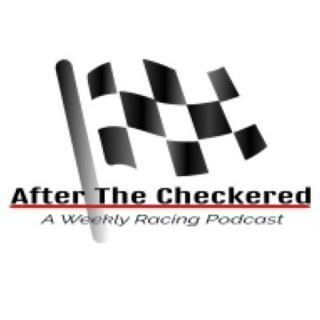 After The Checkered - A Weekly Racing Podcast