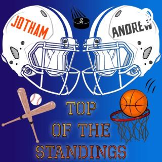 Andrew and Jotham: Top of the Standings