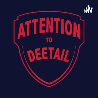 Attention To Deetail