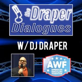 AWF Wrestling: the Draper Dialogues