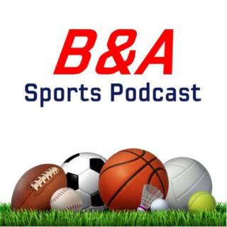 B&A Sports Podcast
