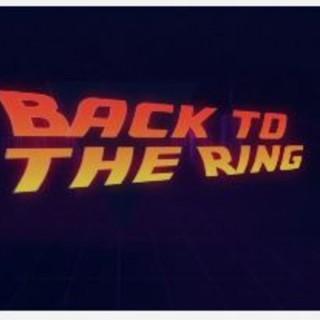 Back to the Ring
