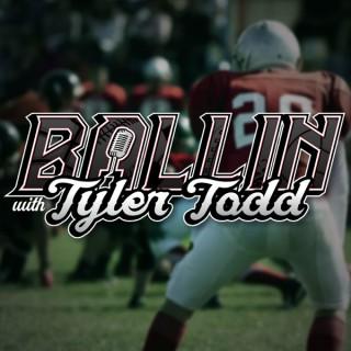 Ballin with Tyler Todd