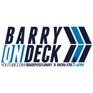 Barry On Deck