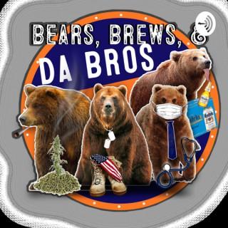 Bears,Brews,& Da Bros