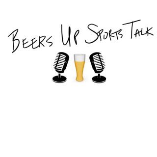 Beers Up Sports Talk