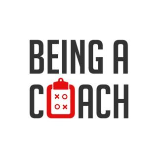 Being A Coach