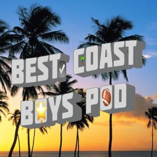 Best Coast Boys Pod