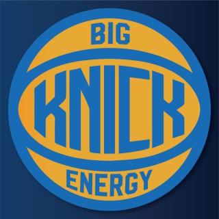 Big Knick Energy Podcast