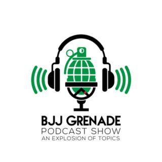 BJJ Grenade Podcast Show