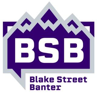 Blake Street Banter