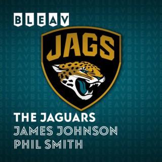 Bleav in The Jacksonville Jaguars with James Johnson & Phil Smith