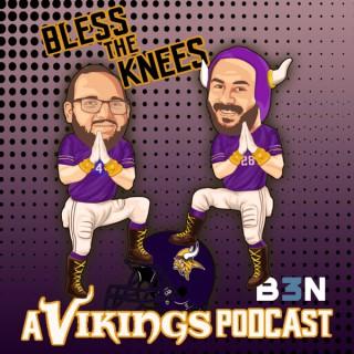 Bless the Knees: A Vikings Podcast