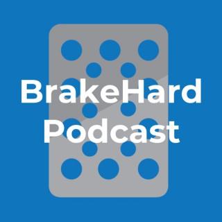 BrakeHard Podcast