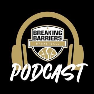Breaking Barriers Basketball Podcast