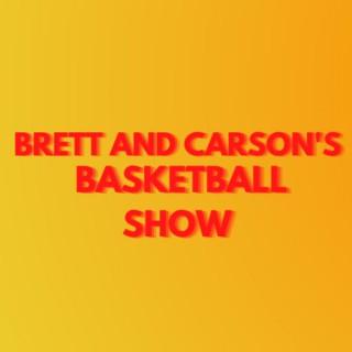Brett and Carson's Basketball Show