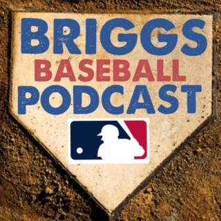 Briggs Baseball Podcast