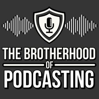 Brotherhood of Podcasting